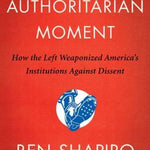 The Authoritarian Moment by ShaRPiro. Ben 9780063001824