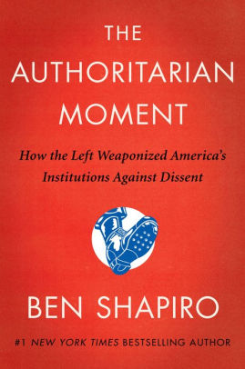 The Authoritarian Moment by ShaRPiro. Ben 9780063001824_cb97cc6e-74fd-4b59-b89e-0a7bbabee2c6