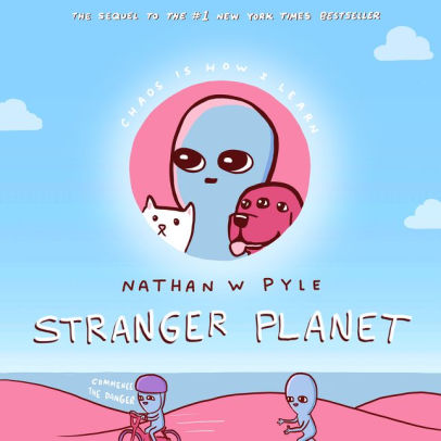 Stranger Planet -Pyle. Nathan W. 9780063022607_c77f543b-f5e3-4695-ac77-7d3d9f0f6475