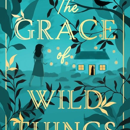The Grace of Wild Things by Fawcett. Heather 20 9780063142633