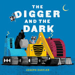 The Digger And The Dark by Kuefler. Joseph 9780063237933