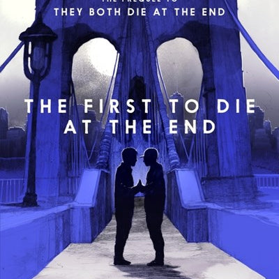 The First To Die At The End by Silvera. Adam 9780063240810