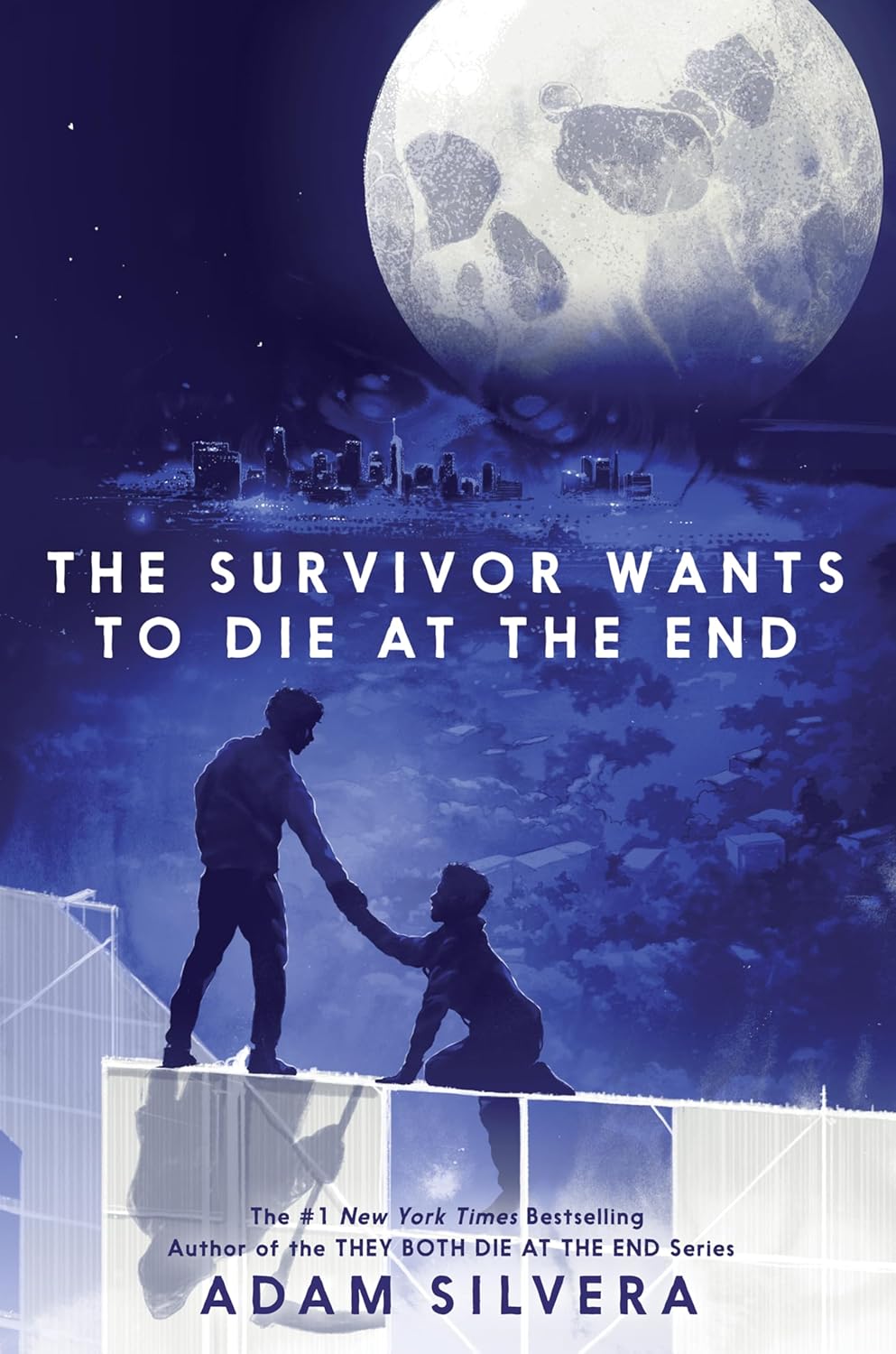 THE SURVIVOR WANT TO DIE AT THE END (THEY BOTH DIE AT THE END #3) - SILVERA. A 9780063240858_1