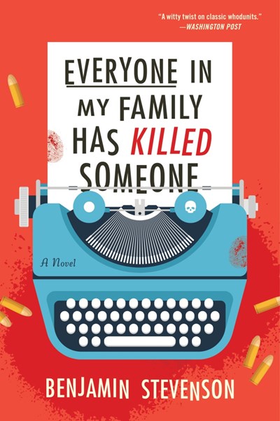 Everyone In My Family Has Killed Someone by Stevenson. Benjamin 9780063279032