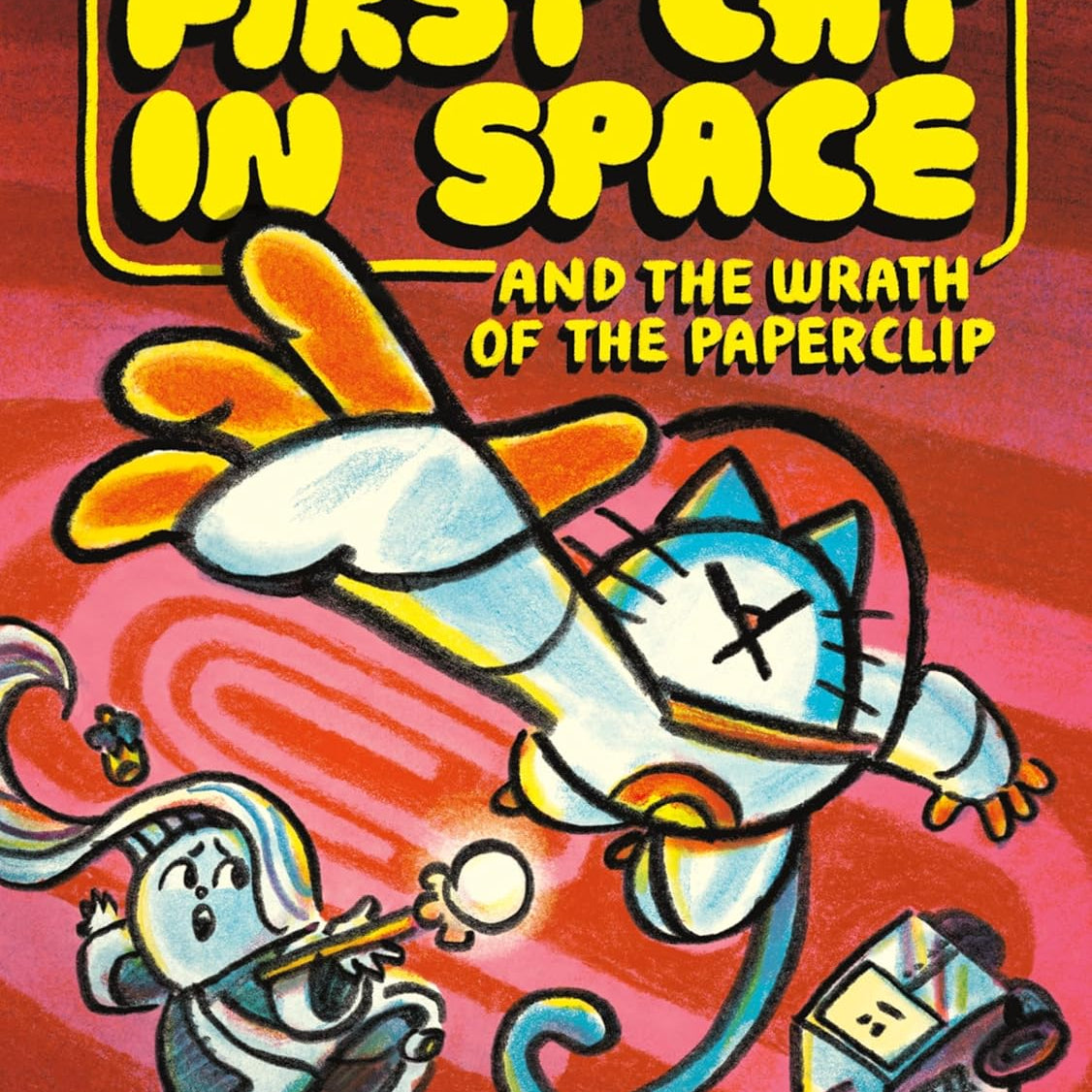 The First Cat In Space And The Wrath Of The Paperclip by Barnett. Mac; Harris 9780063315259