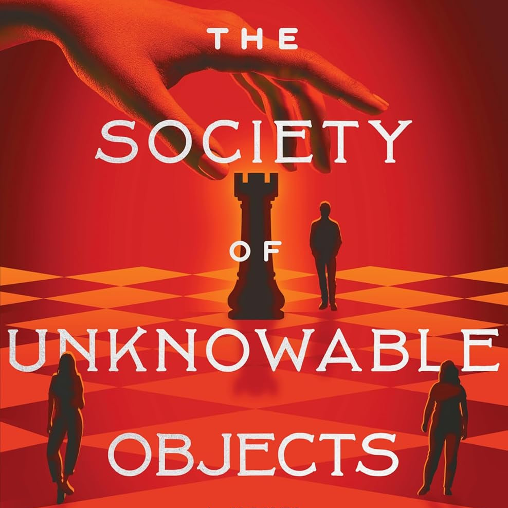 The Society Of Unknowable Objects: A Novel by Brown. Gareth 9780063324039