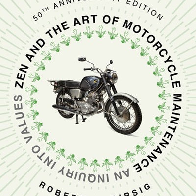Zen And The Art Of Motorcycle Maintenance by Pirsig. Robert M 9780063342330