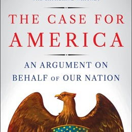 The Case for America: An Argument on Behalf of Our Nation by Baier. Bret 20 9780063360808