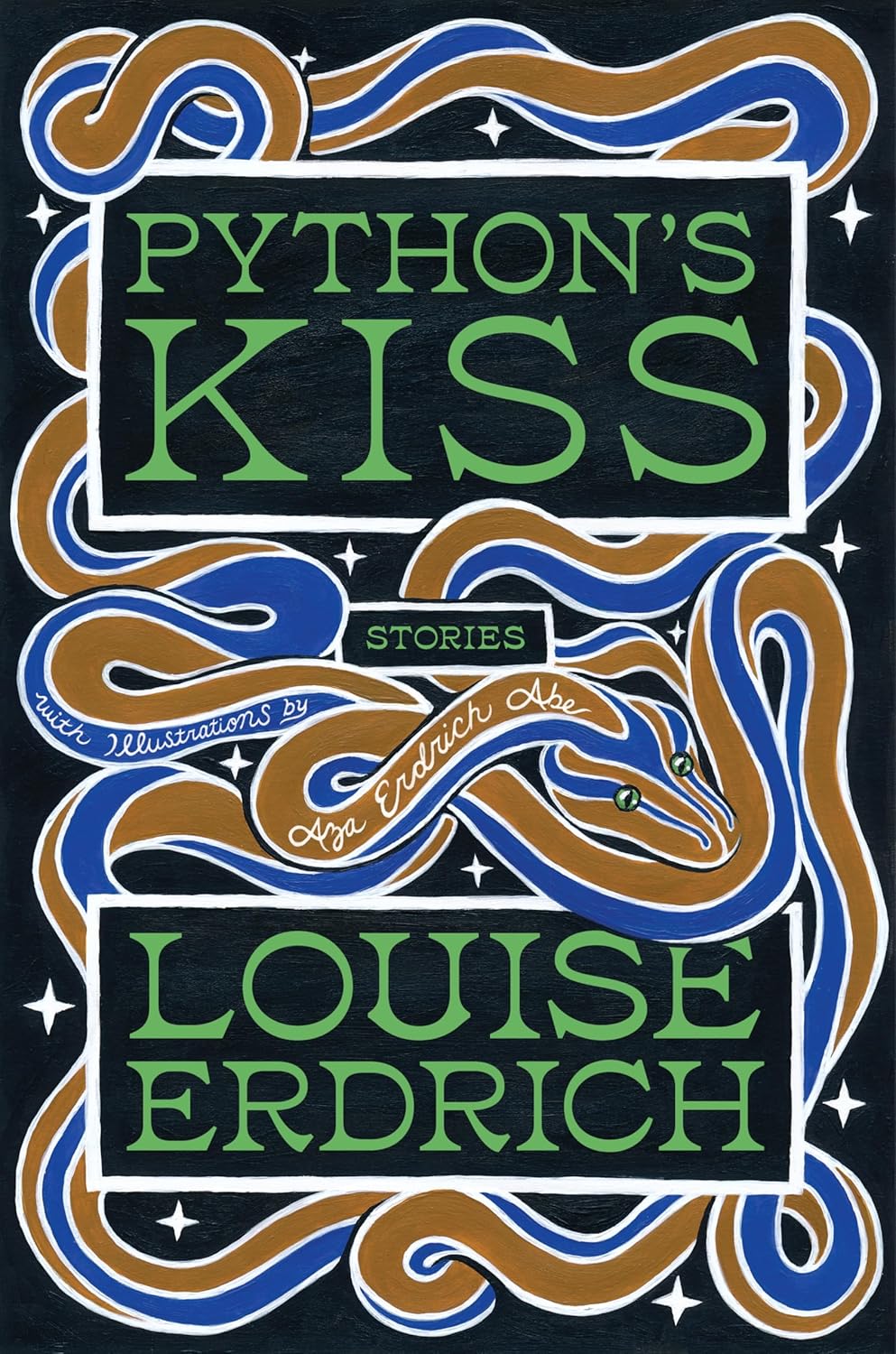Python's KIss: Stories by Eldrich. Louise - Hardback 20 9780063375000