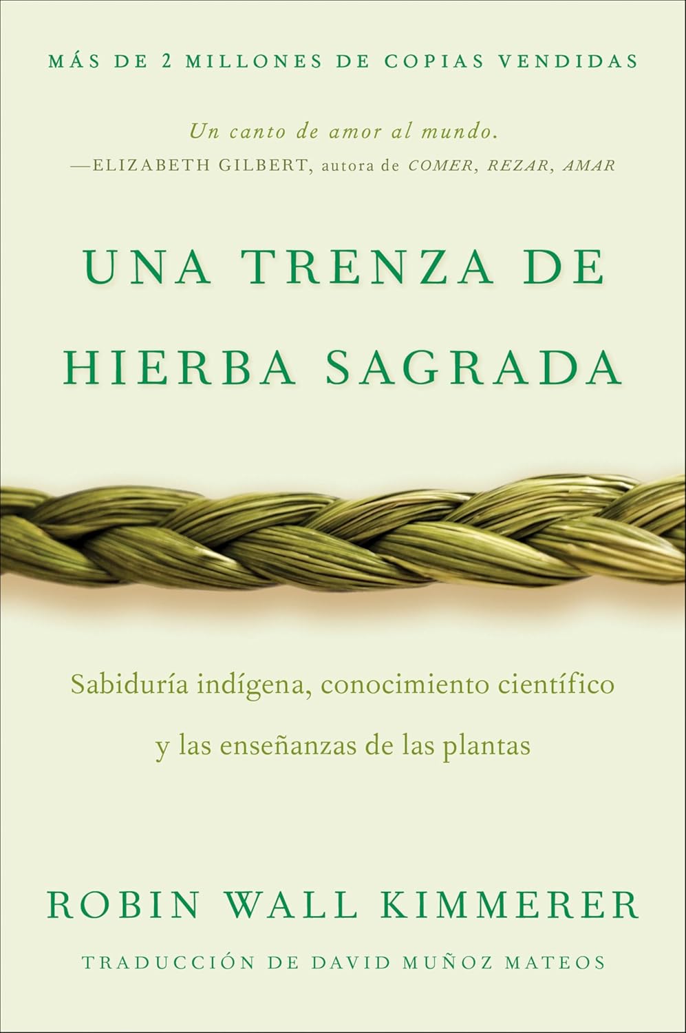 Una Trenza De Hierba Sagrada/Braiding Sweetgrass (Spanish Ed.) by Kimmer. Robin 9780063395695