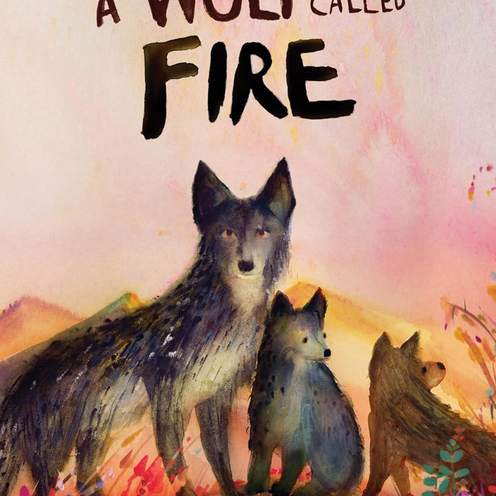 A Wolf Called Fire by Parry. Rosanne 20 9780063415140