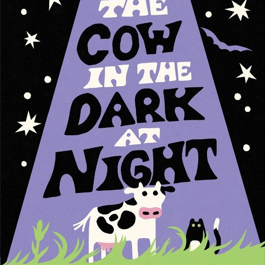 The Cow in the Dark of Night by Hannigan. Jess 20 9780063437777