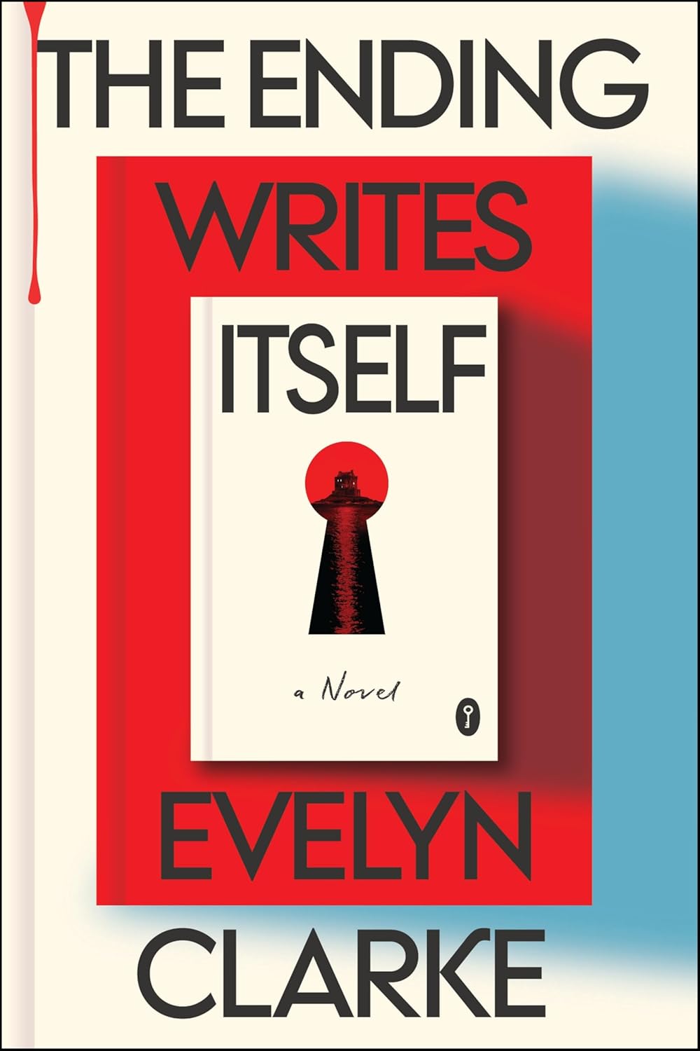 The Ending Writes Itself: A Novel by Clarke. Evelyn 20 9780063444614