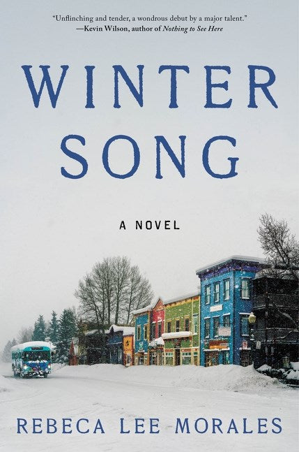 Available 12/01/26 Winter Song: A Novel by Morales. Rebeca Lee 20 9780063464032
