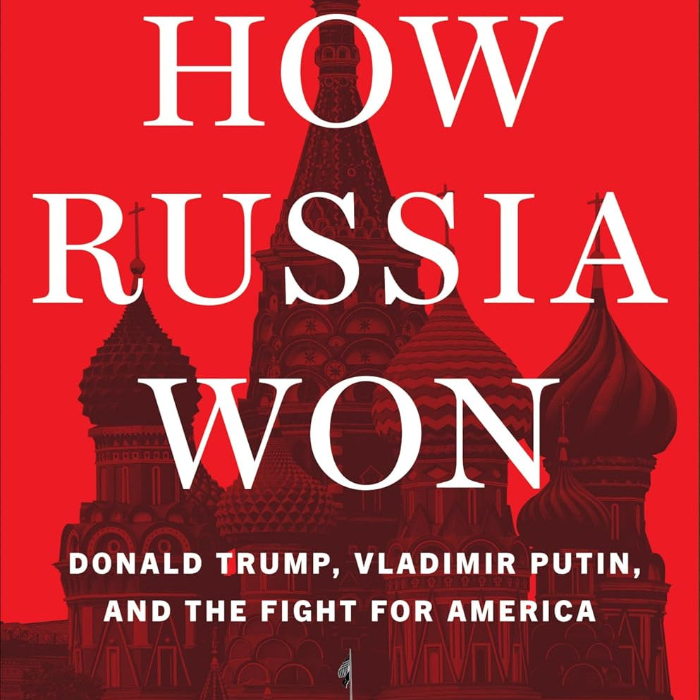 How Russia Won: Donald Trump, Vladimir Puti, and the Fight for America by Corn. David 20 9780063486201