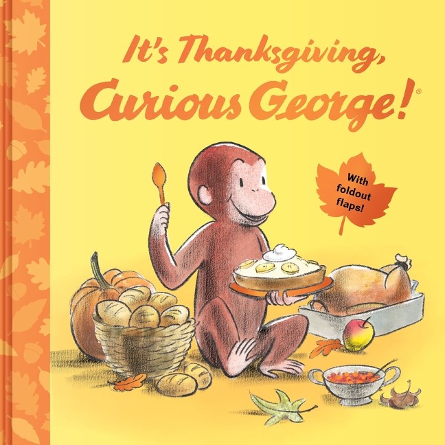 It's Thanksgiving Curious George!: With Foldout Flaps! by Rey. H. A. 20 9780063513877