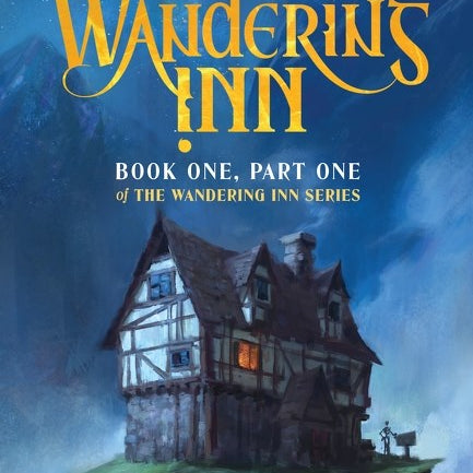 The Wandering Inn: Book One, Part One by pirateaba 20 9780063516380