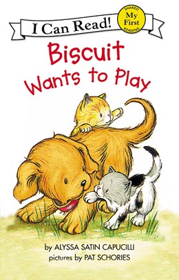 Biscuit Wants To Play by Capucilli. Alyssa Satin; Schories. Pat 9780064443159