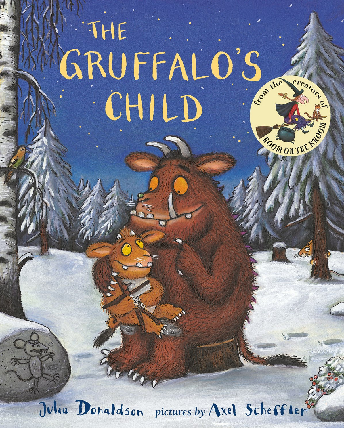 The Gruffalo's Child by Donaldson. Julia, Illustrated by Scheffler. Alex 20 9780142407547