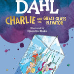 Charlie And The Great Glass Elevator by Dahl, Roald ; Blake, Quentin Childrens C 9780142410325_6f35e3bf-b12d-4c7f-bb1d-87ecf895c93f