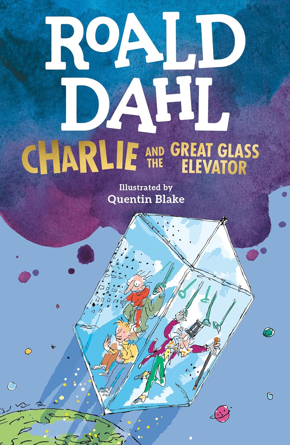 Charlie And The Great Glass Elevator by Dahl, Roald ; Blake, Quentin Childrens C 9780142410325_6f35e3bf-b12d-4c7f-bb1d-87ecf895c93f