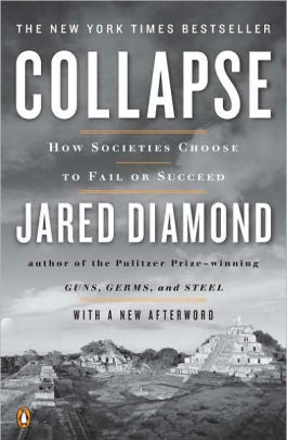 Collapse: How Societies Choose To Fail Or Succeed by Diamond. Jared 9780143117001_2667d14b-0e04-4c33-96f6-c6aded060021