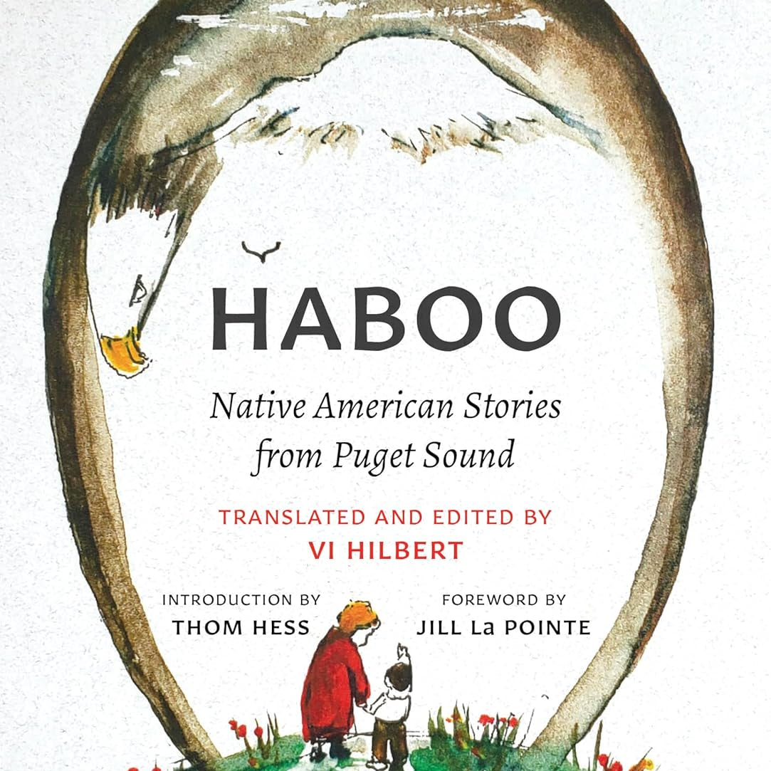 Haboo: Native American Stories From Puget Sound by Hilbert. Vi ; La Pointe. Jill 9780295746968_682d8016-50ec-4a3f-a87d-d2a05d91d6c2