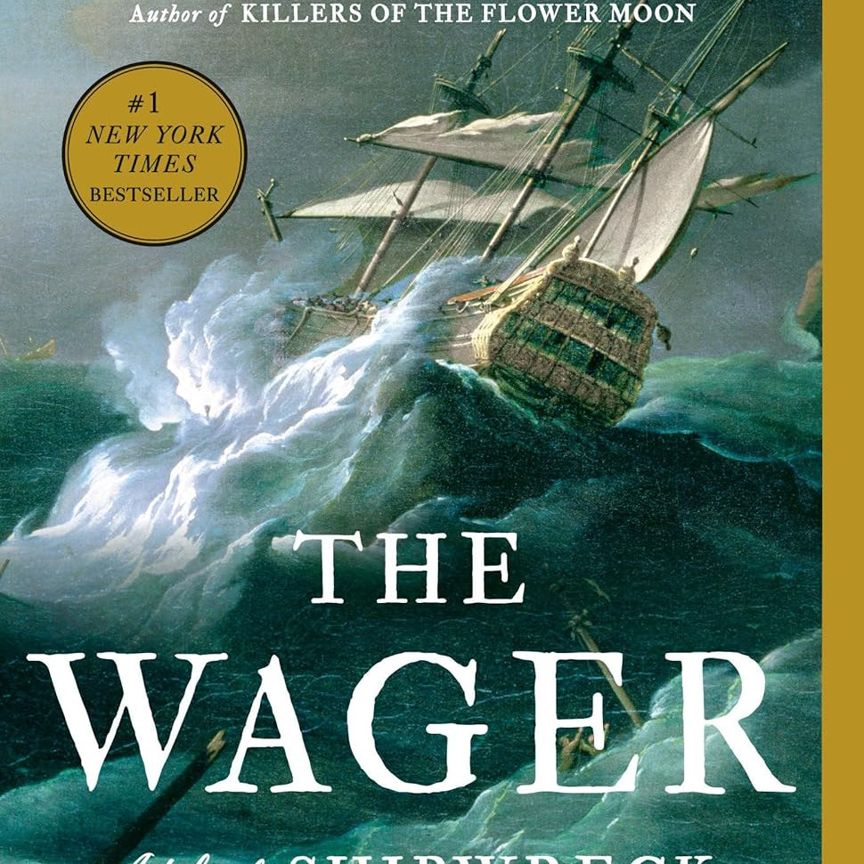 The Wager: A Tale Of Shipwreck, Mutiny And Murder by Grann. David 9780307742490