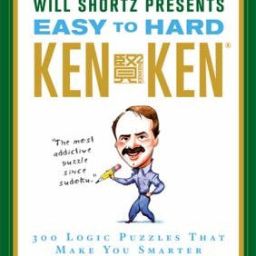 The New York Times Will Shortz Presents Easy To Hard Kenken: 300 Logic Puzzles T 9780312644987_48edcb8e-385a-442f-b4c1-323a1004f307
