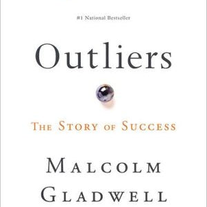 Outliers: The Story Of Success by Gladwell. Malcolm 9780316017930_add870e5-000e-4ef1-8192-7db6586bca2b