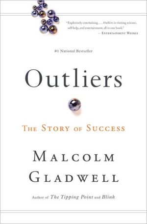 Outliers: The Story Of Success by Gladwell. Malcolm 9780316017930_add870e5-000e-4ef1-8192-7db6586bca2b