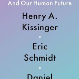 The Age Of Ai: And Our Human F by Kissinger. Henry A ; Schmidt. Eric ; Huttenloc 9780316273800_3c2cfdca-8163-40f2-8d15-15417aefb2e8
