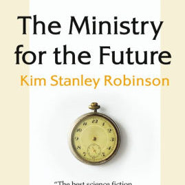 The Ministry For The Future by Robinson, Kim Stanley 9780316300148_e8db11ae-84fc-44ef-9cf3-9eed46896d8d