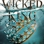 THE WICKED KING (FOLK OF THE AIR #2)- BLACK. HOLLY 9780316310321