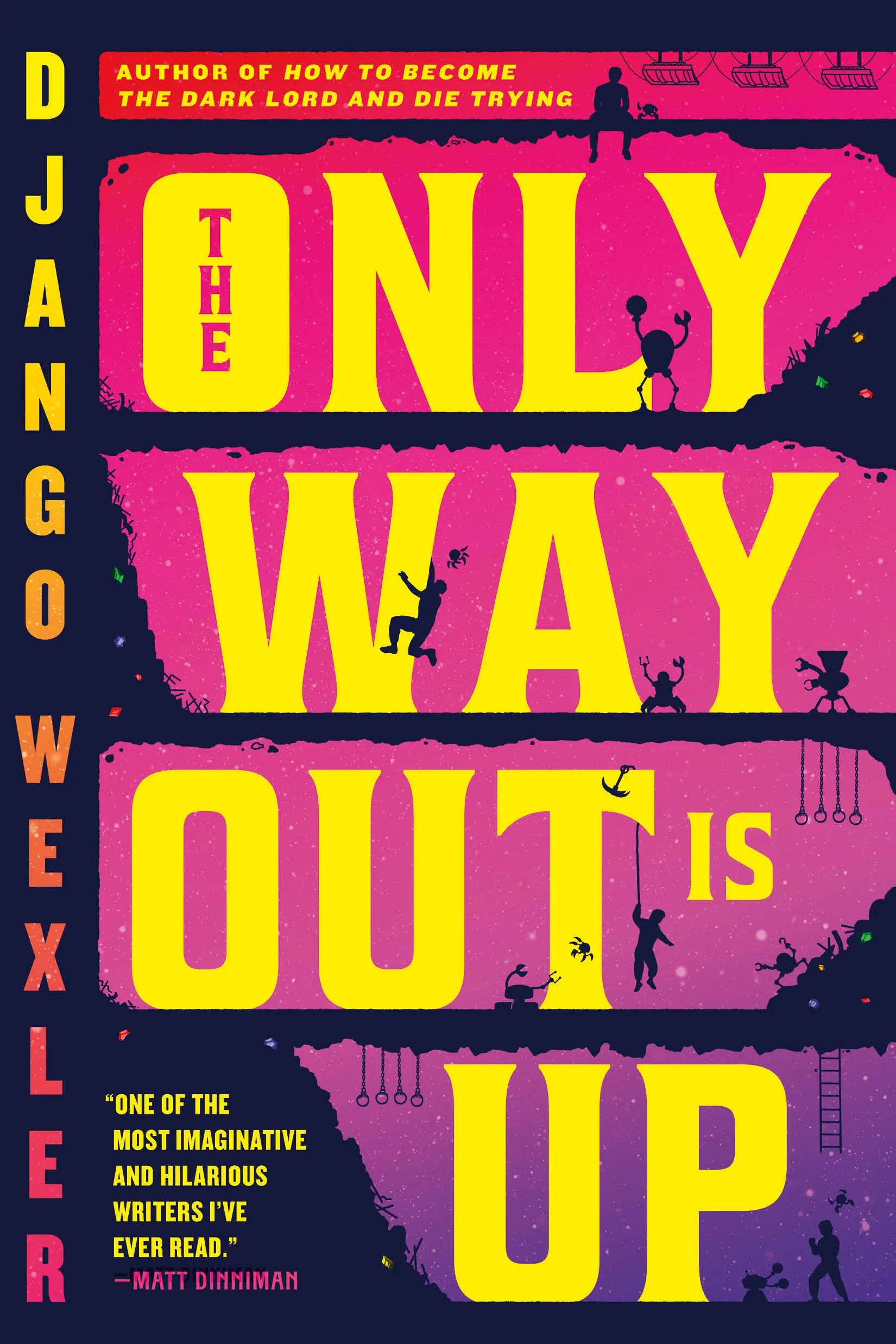 The Only Way Out Is Up (The Sigilist #1) by Wexler. Django 20 9780316392600