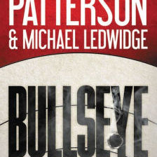 Bullseye Patterson. James 9780316407083_61171893-56e3-4adf-b15f-111dde7cda0c