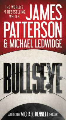 Bullseye Patterson. James 9780316407083_61171893-56e3-4adf-b15f-111dde7cda0c