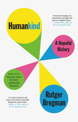 Humankind: A Hopeful History by Bregman. Rutger ; Moore. Erica ; Manton. Elizabe 9780316418539_09f3803a-19a9-4d27-8e64-ed9b05d8da5c