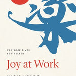 Joy At Work: Organizing Your Professional Life by Kondo. Marie; Sonenshein. Scot 20 9780316423328