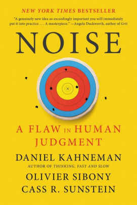 Noise: A Flaw In Human Judgment by Kahneman. Daniel 9780316451390_21f72469-dd44-4544-877d-cb64a98d64fb