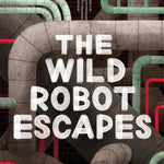 The Wild Robot Escapes by Brown. Peter 9780316479264_05e8b937-8c14-41ed-8832-3b3129b7281c