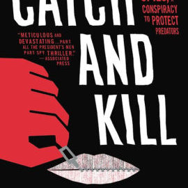 Catch And Kill by Farrow. Ronan 9780316486644_2c7b7da7-2dba-444e-a67b-d1d71bcff71b