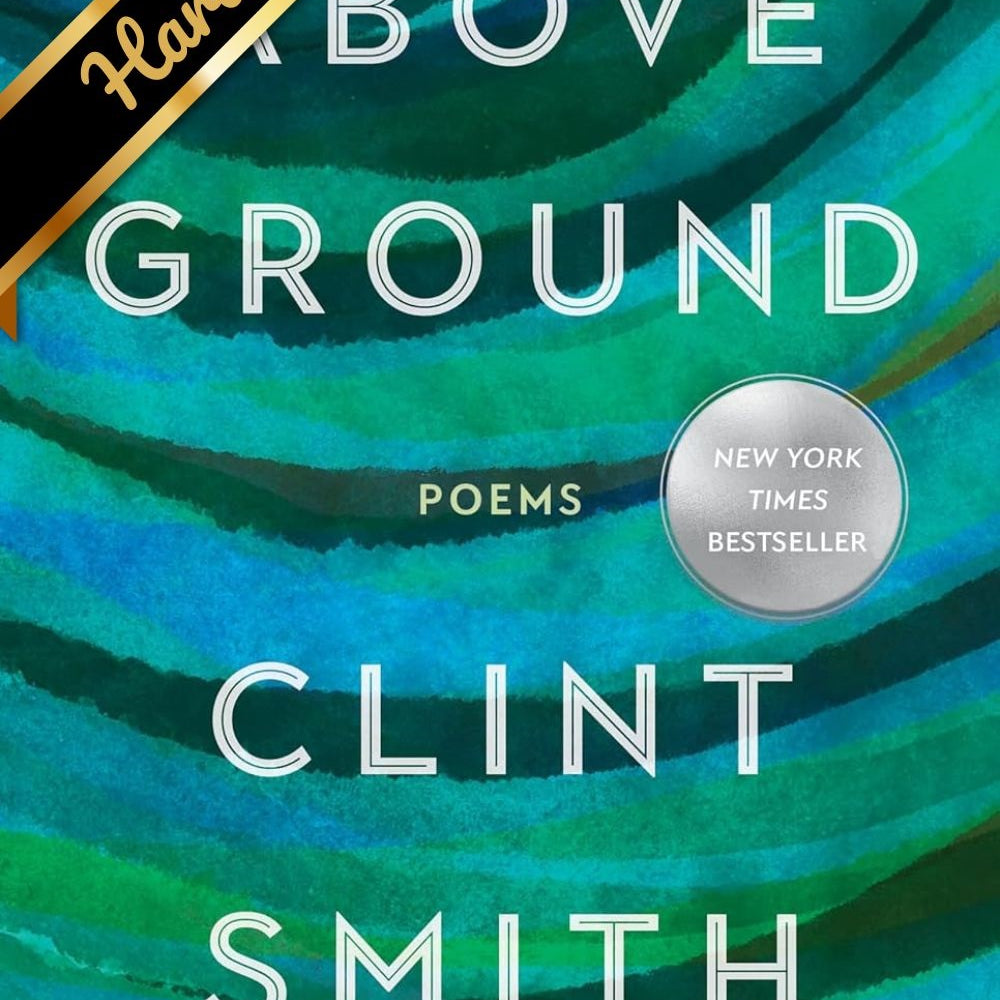 Above Ground by Smith. Clint 9780316543033_6df4eb96-ff50-4ac2-8dd5-2fd6eb374313