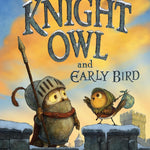 Knight Owl And Early Bird by Denise. Christopher 9780316564526