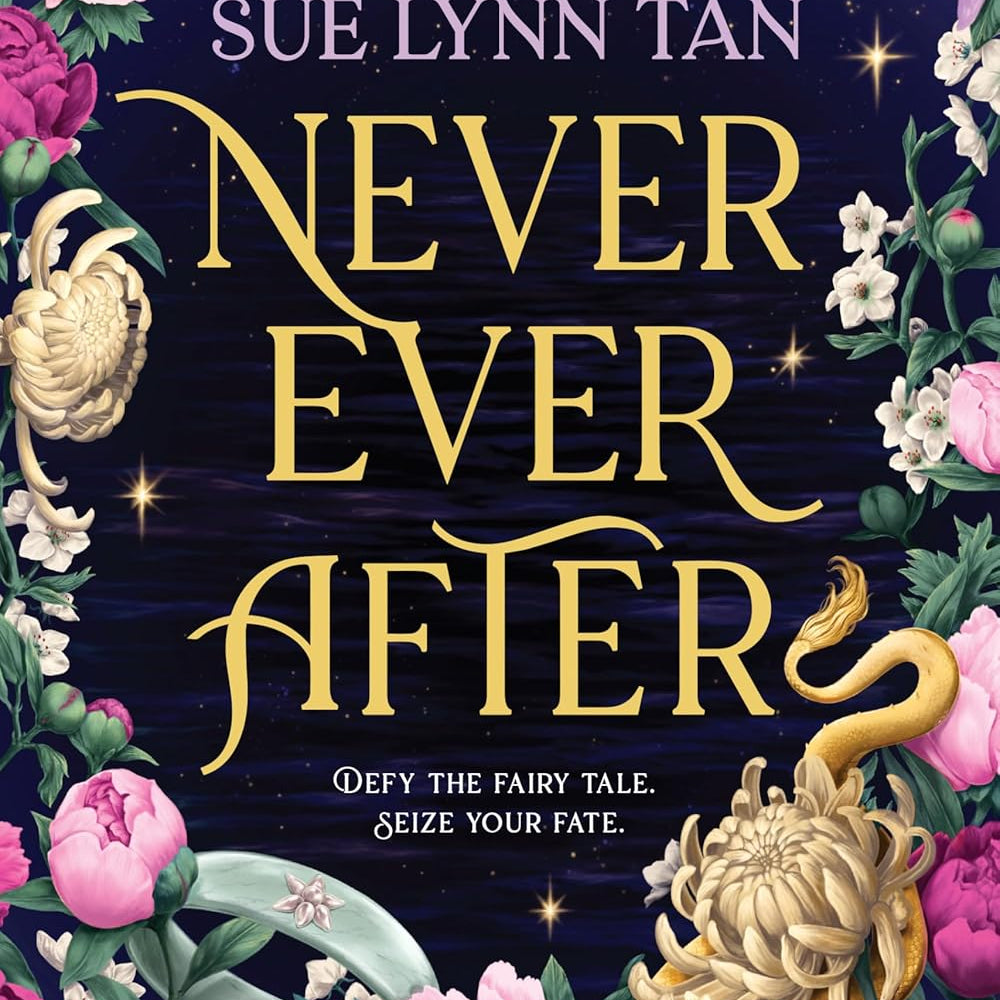 NEVER EVER AFTER (NEVER EVER AFTER #1) - TAN. SUE LYNN 9780316576208