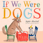 If We Were Dogs by Blackall. Sophie 20 9780316581721
