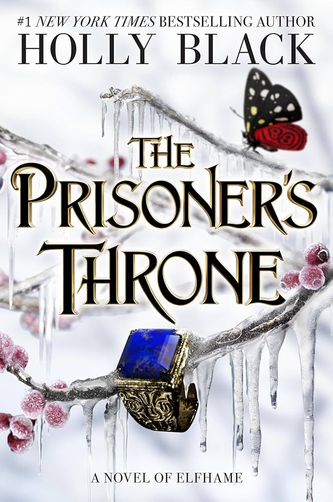 The Prisoner'S Throne: A Novel Of Elfhame (The Stolen Heir #2) By Black. Holly 20 9780316592727