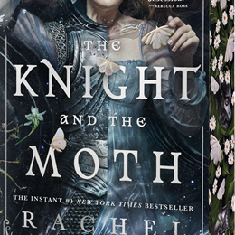 The Knight and the Moth (Indie Exclusive Edition) by Gillig. Rachel 20 9780316608503