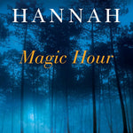 Magic Hour by Hannah. Kristin 9780345522184