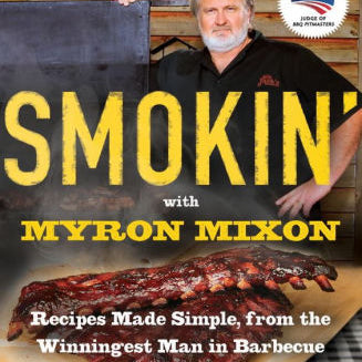 Smokin' With Myron Mixon: Recipes Made Simple, From The Winningest Man In Barbec 9780345528537_6bae0d79-b3cf-47c5-a043-c3ad68b93181